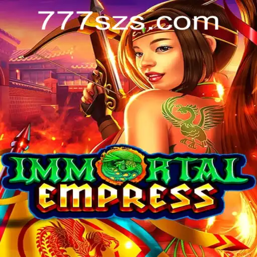 ImmortalEmpress: A Dive into the Enchanting World of the 777sz Realm